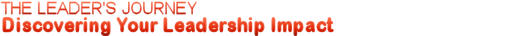 The Leaders Journey-Discovering Your Leadership Impact